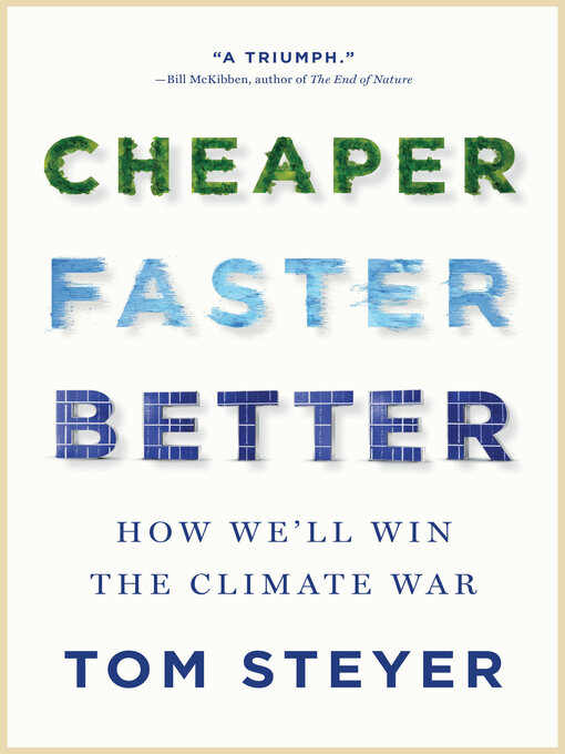 Title details for Cheaper, Faster, Better by Tom Steyer - Available